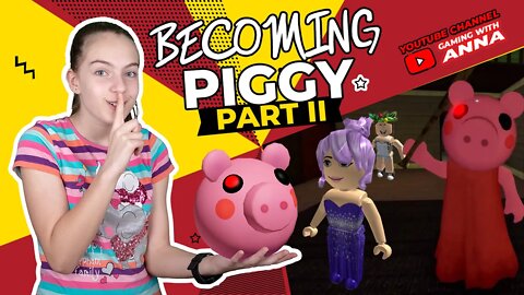 BECOMING ROBLOX PIGGY OMG 2020 || PC GAMING WITH ANNA