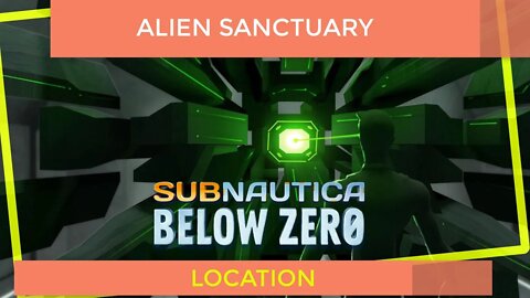 Subnautica Below Zero Alien Sanctuary
