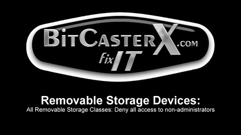 IT Best Practice - Removable Storage Devices: Deny All Access