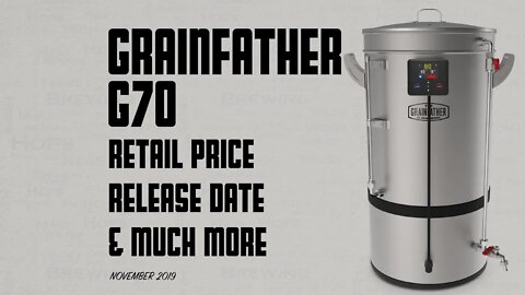 Grainfather G70 70L Price Release Date & Much More November 2019