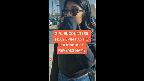 GIRL ENCOUNTERS HOLY SPIRIT AS HE PROPHETICLY REVEALS NAME