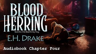 Blood Herring by EH Drake, Chapter Four Audiobook Sample Free