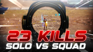 23 KILLS SOLO VS SQUAD in FARLIGHT 84!!