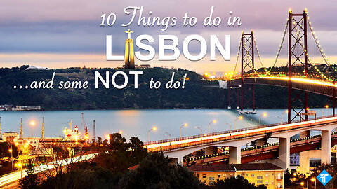 11 things to do (and also some not to do) in Lisbon - 2023 Portugal Travel Guide