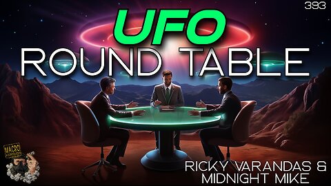 #393: UFO Roundtable Swapcast | Ricky Varandas & Midnight Mike
