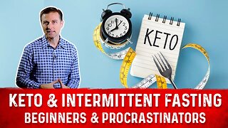 Keto Diet & Intermittent Fasting for Beginners & Procrastinators – Dr. Berg