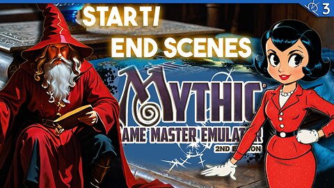 Watch this if you read Mythic GME 2nd Ed. and are still confused about starting and ending scenes.