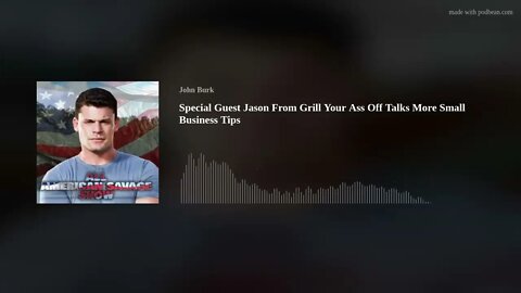 Special Guest Jason From Grill Your Ass Off Talks More Small Business Tips