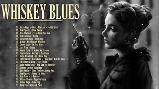 [Music For Woman] Whiskey Blues - Best Slow Blues Jazz Music | Relax, Sleep, Focus