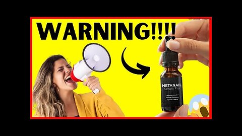 METANAIL SERUM PRO (2023) ⚠️ BE CAREFUL!!! - METANAIL COMPLEX REVIEW - Does Metanail Complex Works??