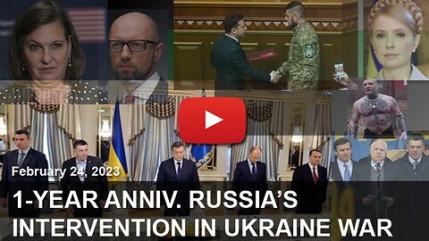 1-Year Anniversary: Russia's Intervention in Ukraine War
