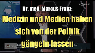 Dr. Marcus Franz: Medizin und Medien haben sich von der Politik gängeln lassen (30.10.2022)