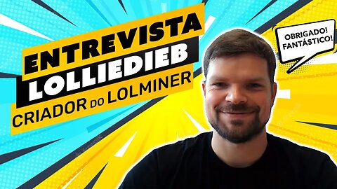 ⛏️👷🏼‍♂️ DEV LOLMINER - TUDO SOBRE A MINERAÇÃO ATUAL E O FUTURO DA MINERAÇÃO POR GPUS - ENTREVISTA