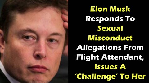 Elon Musk Responds To Sexual Misconduct Allegations