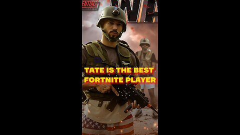 Tate is the best at Fortnite