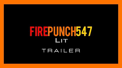 🟧[Intro Trailer] FirePunch547Lit's Channel • Canal de FirePunch547Lit 🔶