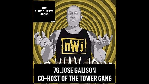 76. Jose Galison, Co-Host of The Tower Gang