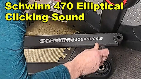 Schwinn 470 Elliptical Clicking Sound (I know it's a long video, it's the search for the click)