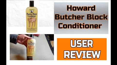 Here's What I Use The Howard Butcher Block Conditioner On