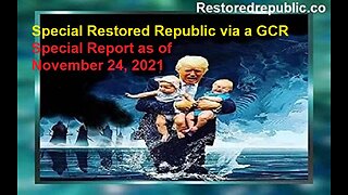 Special Restored Republic via a GCR Report as of November 26, 2022