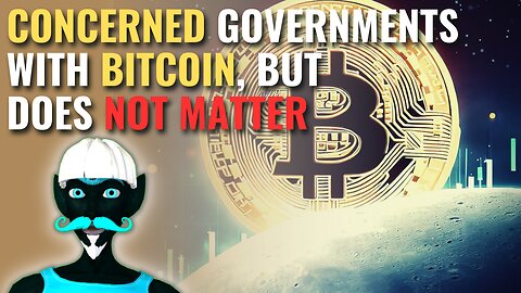 Governments are CONCERNED about the strength of BITCOIN and CRYPTOCURRENCIES