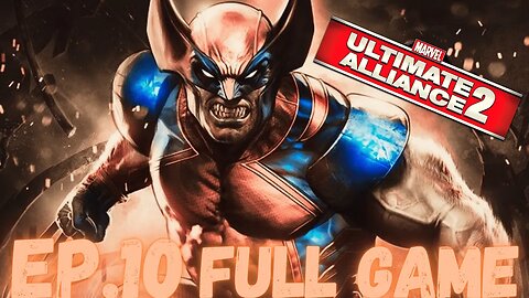 MARVEL: ULTIMATE ALLIANCE 2 (Pro) Gameplay Walkthrough EP.10- X-Men In Wakanda FULL GAME