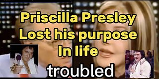 Priscilla Presley - Elvis lost his purpose in life