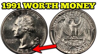 1991 Quarters Worth Money!