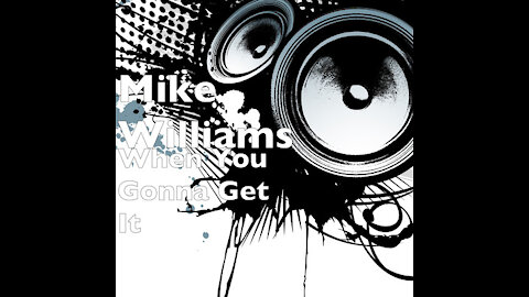 Sage of Quay™ - Mike Williams 🎵 When You Gonna Get It 🎵 (Original Music)