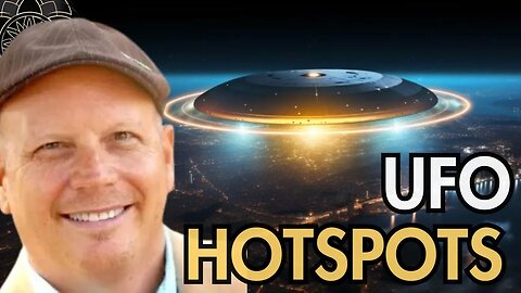 UFO Hotspots Around the World & ET Races Connected to Human