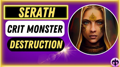 Serath CRITICAL HIT Monster paragon the overprime gameplay