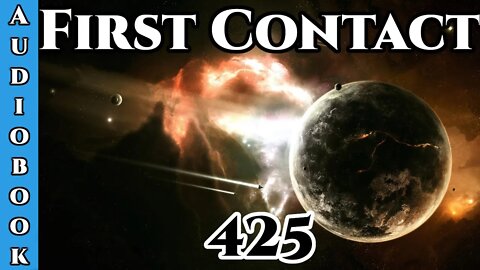 First Contact CH. 425 (Archangel Terra Sol , Humans are Space Orcs)