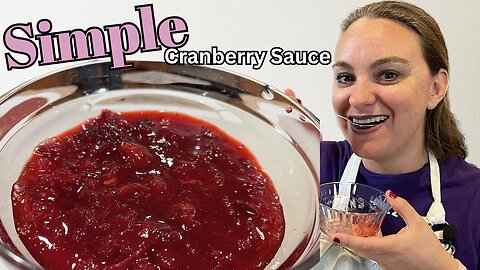 How to make Homemade Cranberry Sauce quick and easy