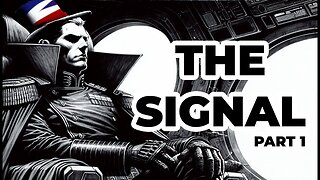 The Imperiums last chance - The Signal: Chapter One