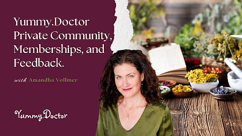 Yummy Doctor Private Community Memberships and Feedback