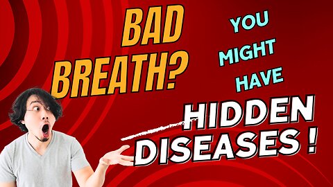 Bad breath? maybe be a sign for serious disease.