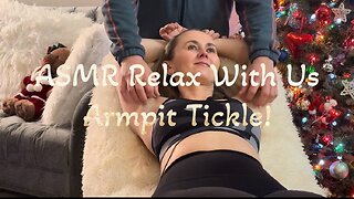 ASMR Relax With Us Armpit Tickle Preview!