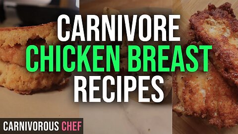 3 Chicken Breast CARNIVORE DIET Recipes