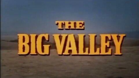 The Big Valley (Valle de Pasiones) - Intro de Serie (1965-1969)