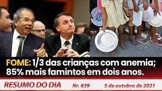 FOME: 1/3 das crianças com anemia; 85% mais famintos em dois anos - Resumo do dia nº 839 - 05/10/21