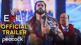 WWE Evil ｜ Official Trailer ｜ Peacock