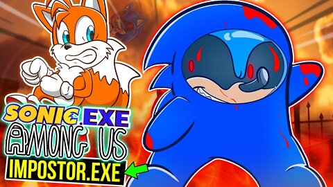 SONIC exe é um IMPOSTOR 😈| AMONG US virou SONIC.EXE