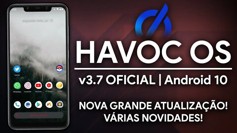 NOVA HAVOC OS v3.7 | Android 10.0 Q | MAIS UMA GRANDE ATUALIZAÇÃO, VÁRIAS NOVIDADES!