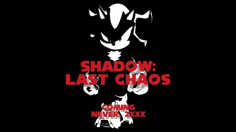 Shadow: Last Chaos - Teaser Trailer [Shadow The Hedgehog/Rambo: Last Blood Crossover Trailer]
