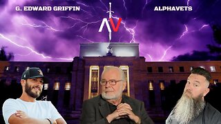 US DOLLAR & SYSTEM COLLAPSE WITH G. EDWARD GRIFFIN