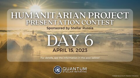 StellarRussia & QSI Humanitarian Project Presentation Contest Day 6 (April 15, 2023)