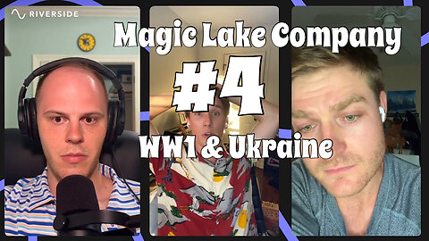Magic Lake Company #3 - WW1 & Ukraine