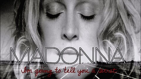 I'm Going To Tell You A Secret (2005 Full Documentary) [Documenting Madonna's 2004 Re-Invention Tour]