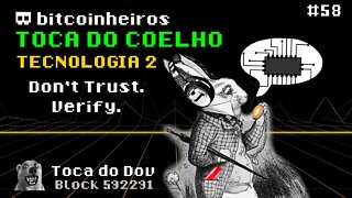 Não confie, Verifique - Toca do Coelho Bitcoin: Tecnologia 2/7