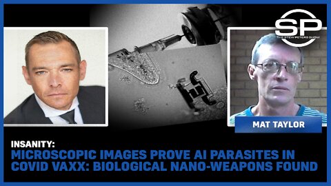 ON TAPE: Nanoweapons In COVID Vax; Microscope Shows All COVID-19 Products Contain Parasitic AI Nanoweapons